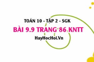 Bài 9.9 trang 86 Toán 10 tập 2 Kết nối tri thức